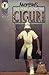 Books : The Man from the Ciguri (Dark Horse Comics)