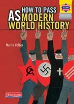 How to Pass AS Modern World History (Heinemann Advanced History)