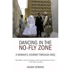 Dancing in the No-fly Zone: A Woman's Journey Through Iraq