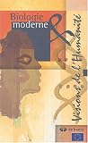 Biologie moderne & visions de l'humanit�