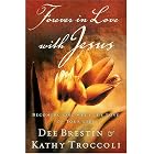 Click here to buy Forever in Love with Jesus by  Kathy Troccoli and Dee Brestin.