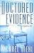 Doctored Evidence: A Suspense Novel