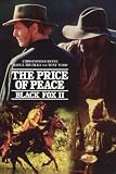 Black Fox II: Price Of Peace