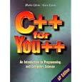 C++ for You++: An Introduction to Programming and Computer Science
