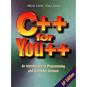 C++ for You++: An Introduction to Programming and Computer Science