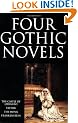 Four Gothic Novels: The Castle of Otranto; Vathek; The Monk; Frankenstein (World's Classics)