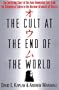 The Cult at the End of the World: The Terrifying Story of the Aum Doomsday Cult, from the Subways of Tokyo to the Nuclear Arsenals of Russia