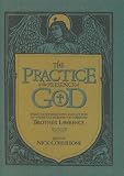The Practice of the Presence of God: Being Conversations and Letters of Nicholas Herman of Lorraine (Brother Lawrence)