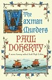 The Waxman Murders (Hugh Corbett Mysteries 15)