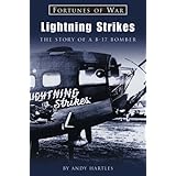lightning strikes the story of a b 17 bomber fortunes of war