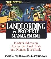 Streetwise Landlording & Property Management: Insider's Advice on How to Own Real Estate and Manage It Profitably (Adams Streetwise Series)