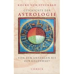 Geschichte der Astrologie. Von den Anf�ngen bis zur Gegenwart