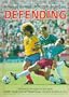 Defending (Soccer School Series)