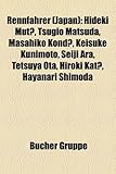 Rennfahrer (Japan): Hideki Mut, Tsugio Matsuda, Masahiko Kond, Keisuke Kunimoto, Seiji Ara, Tetsuya Ota, Hiroki Kat, Hayanari Shimoda-