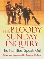 The Bloody Sunday Inquiry: The Families Speak Out