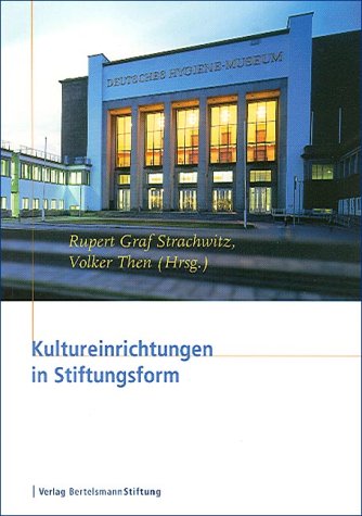 Kultureinrichtungen in Stiftungsform