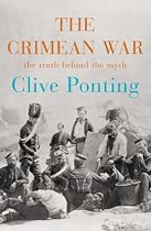 The Crimean War: The Story Behind the Myth
