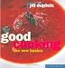 Good Cooking: The New Basics