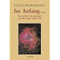 Glauben in Freiheit 3/3. Im Anfang...: Die moderne Kosmologie und die Frage nach Gott. Religion und Naturwissenschaft / Kosmologie und Theologie: BD 3.3