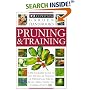 Pruning and Training (Eyewitness Garden Handbooks)