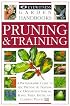Pruning and Training (Eyewitness Garden Handbooks)