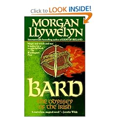 Bard: The Odyssey of the Irish (Celtic World of Morgan Llywelyn)