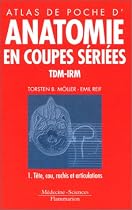 ATLAS POCHE ANATOMIE COUPES SERIEES TDM-IRM T. 1-TETE, COU 2EED.