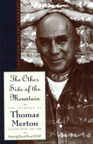 The Other Side of the Mountain: The End of the Journey (Merton, Thomas//Journal of Thomas Merton) under Merton, Thomas in The Books Store