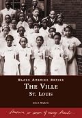 The Ville: St. Louis   (MO)  (Black America Series)
