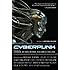 Cyberpunk: Stories of Hardware, Software, Wetware, Evolution, and Revolution