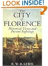The City of Florence: Historical Vistas & Personal Sightings