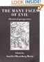 The Many Faces of Evil: Historical Perspectives