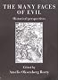 The Many Faces of Evil: Historical Perspectives The Many Faces of Evil: Historical Perspectives