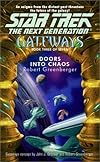 Doors into Chaos (Star Trek The Next Generation: Gateways, Book 3)