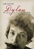 Writing Dylan: The Songs of a Lonesome Traveler