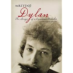 Writing Dylan: The Songs of a Lonesome Traveler