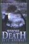 Whose Death is It Anyway?