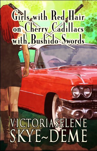 Girls with Red Hair on Cherry Cadillacs with Bushido Swords
