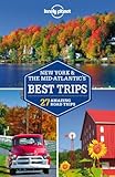 New York & the Mid-Atlantic's best trips : 27 amazing road trips