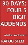 30 Addition Worksheets with Four 5-Digit Addends: Math Practice Workbook (30 Days Math Addition Series 15)