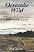 Ocracoke Wild: A Naturalist's Year on an Outer Banks Island