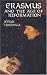 Erasmus and the Age of Reformation