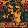 Dub Revolutionaries: Sly & Robbie Meet Mad Profess Dub Revolutionaries: Sly & Robbie Meet Mad Profess
