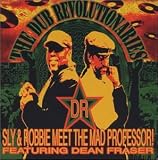 Dub Revolutionaries: Sly & Robbie Meet Mad Profess