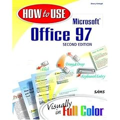 How to Use Microsoft Office 97: Visually in Full Color