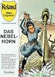 Roland, Ritter Ungest�m IV. Das Nebelhorn