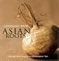 Cooking with Asian Roots