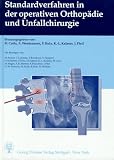 Standardverfahren in der operativen Orthopädie und Unfallchirurgie