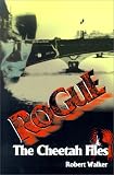 The Cheetah Files: Rogue Robert Walker