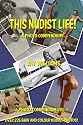 This Nudist Life! (A Photo Compendium Vol. 1)